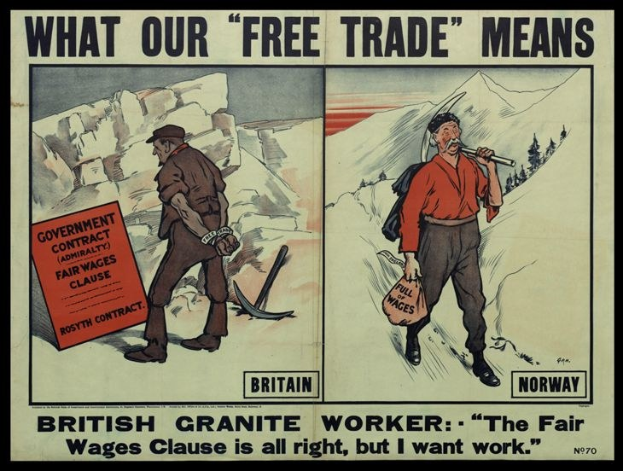 Plakat mit einem britischen Granitarbeiter, der zusammen mit einer anderen Person vor einer Berg- und Baumkulisse steht und die Aufschrift trägt "Was unser freier Handel bedeutet - Britischer Granitarbeiter - Die Fair-Wage-Klausel ist in Ordnung, aber ich will Arbeit."